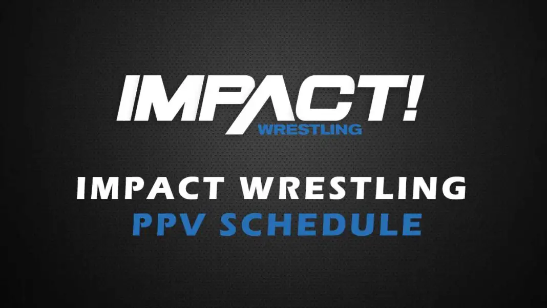 IMPACT Wrestling Event List 2023 ITN WWE